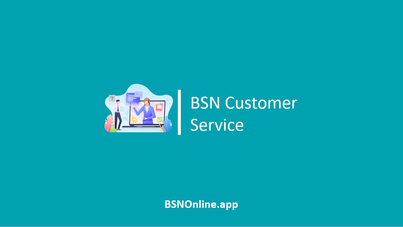 BSN Customer Service