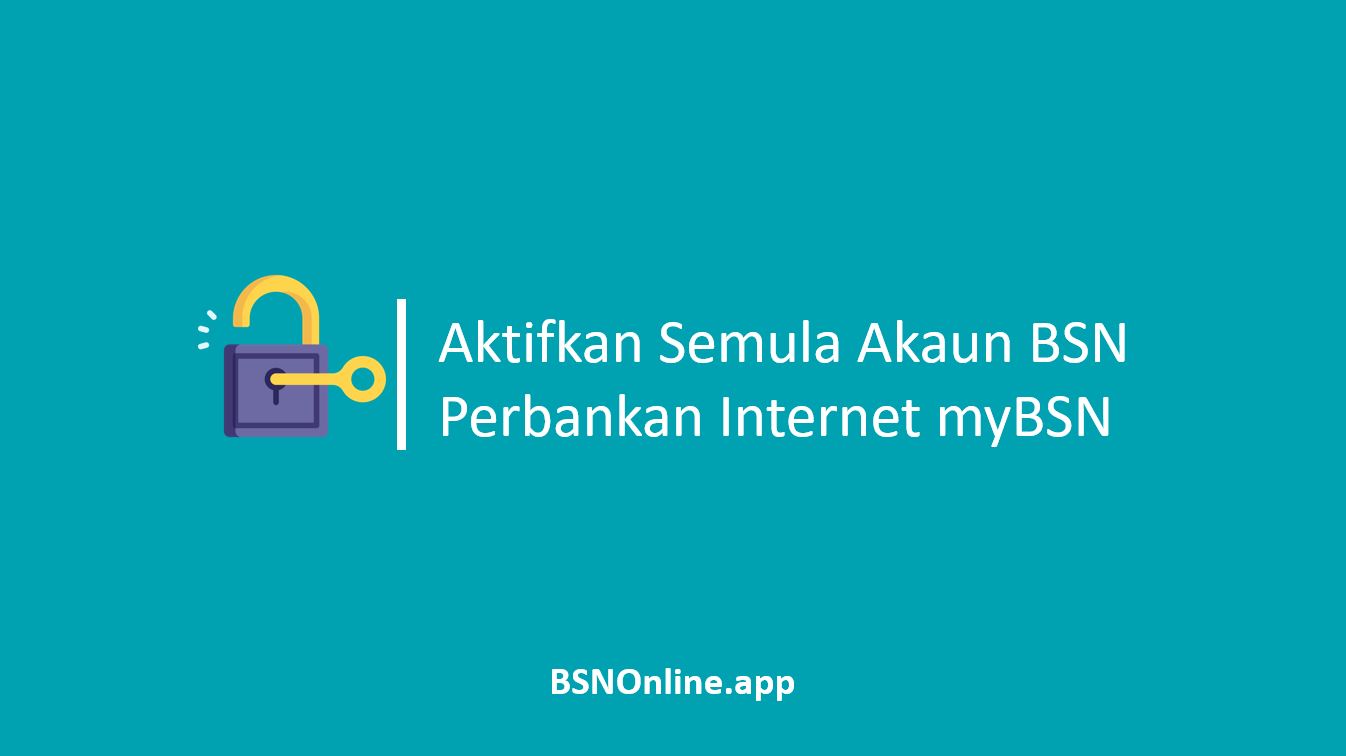 Cara Aktifkan Semula Akaun BSN