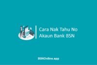 Cara Nak Tahu No Akaun Bank BSN