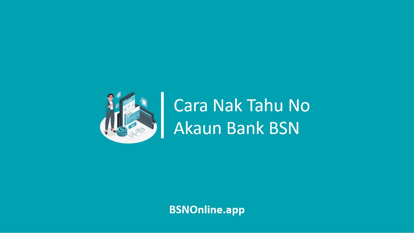 Cara Nak Tahu No Akaun Bank BSN