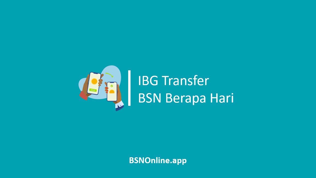 IBG Transfer BSN