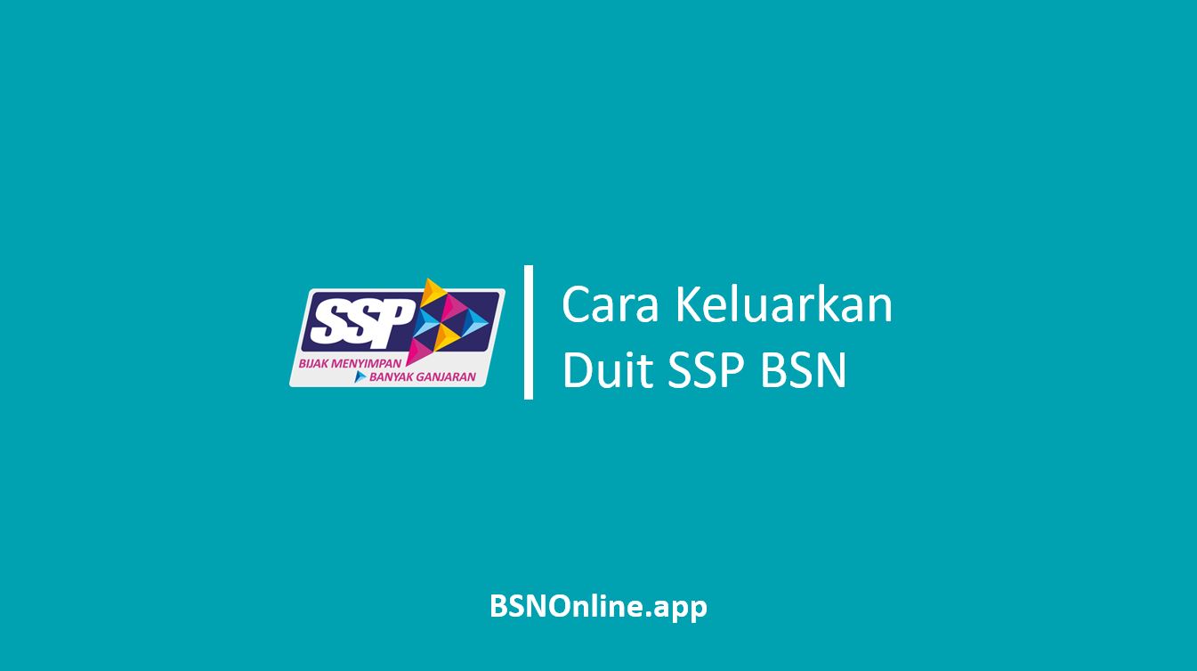 Cara Keluarkan Duit SSP BSN Melalui ATM