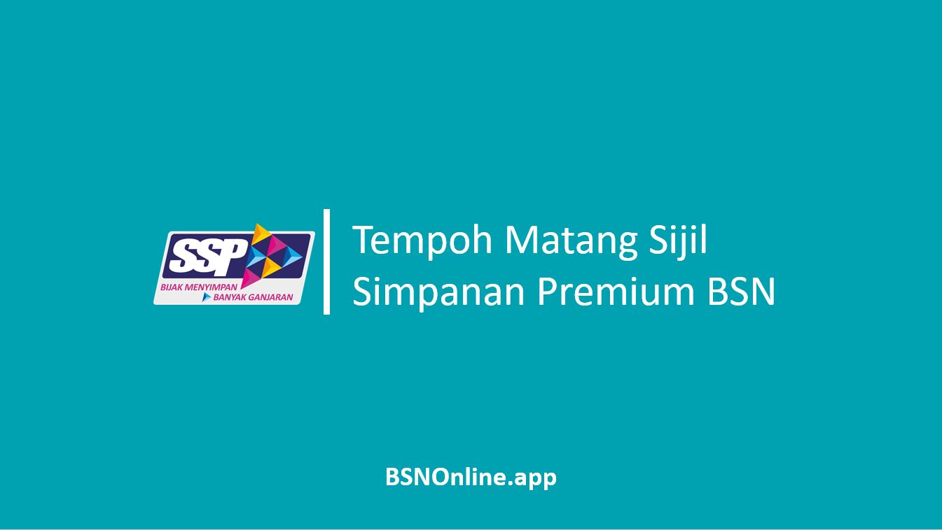 Tempoh Matang Sijil Simpanan Premium BSN