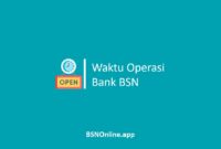 Waktu Operasi Bank BSN