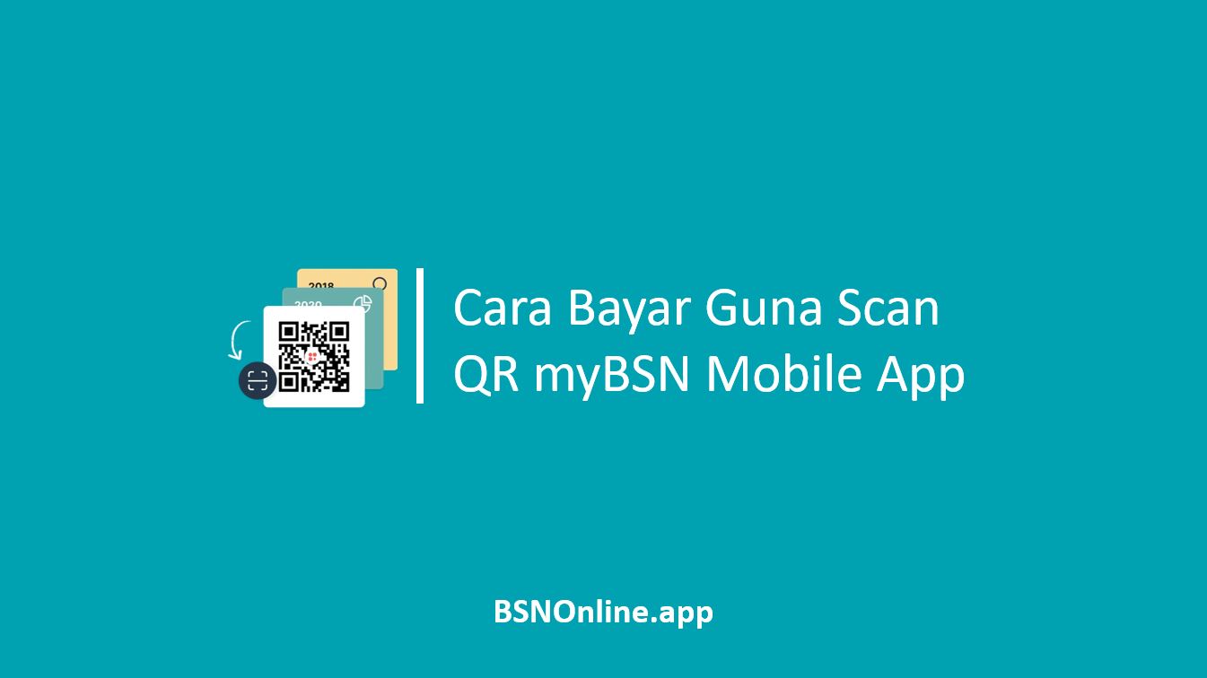 Cara Bayar Guna QR myBSN