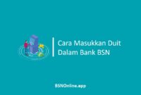 Cara Masukkan Duit Dalam Bank BSN
