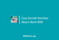 Cara Semak Nombor Akaun Bank BSN