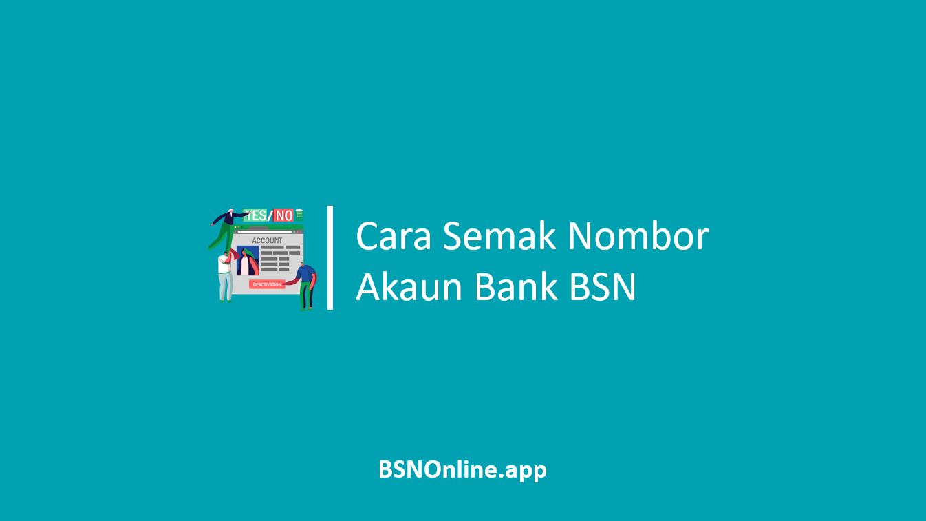 Cara Semak Nombor Akaun Bank BSN