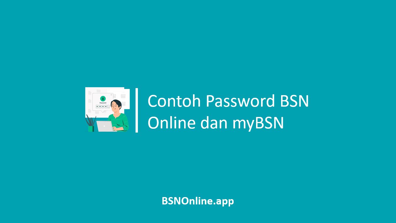 Contoh Password BSN