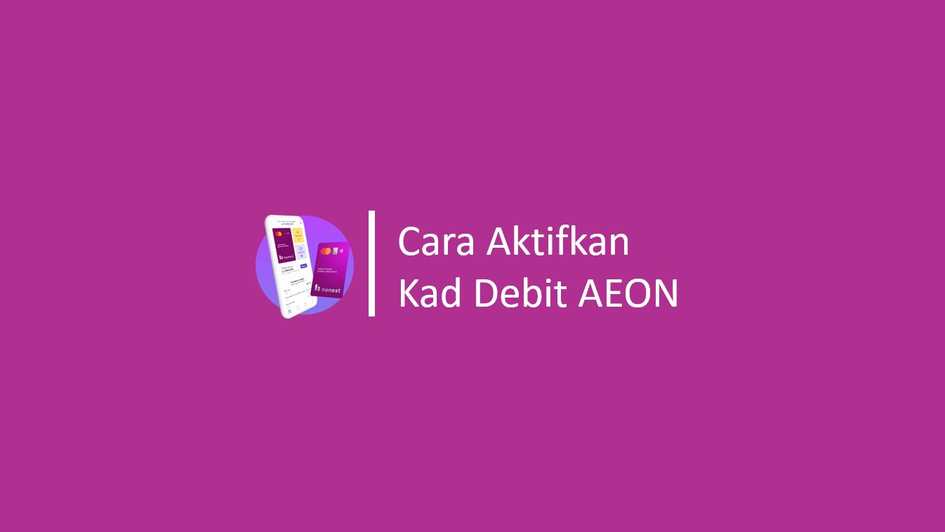 Cara Aktifkan Kad Debit AEON