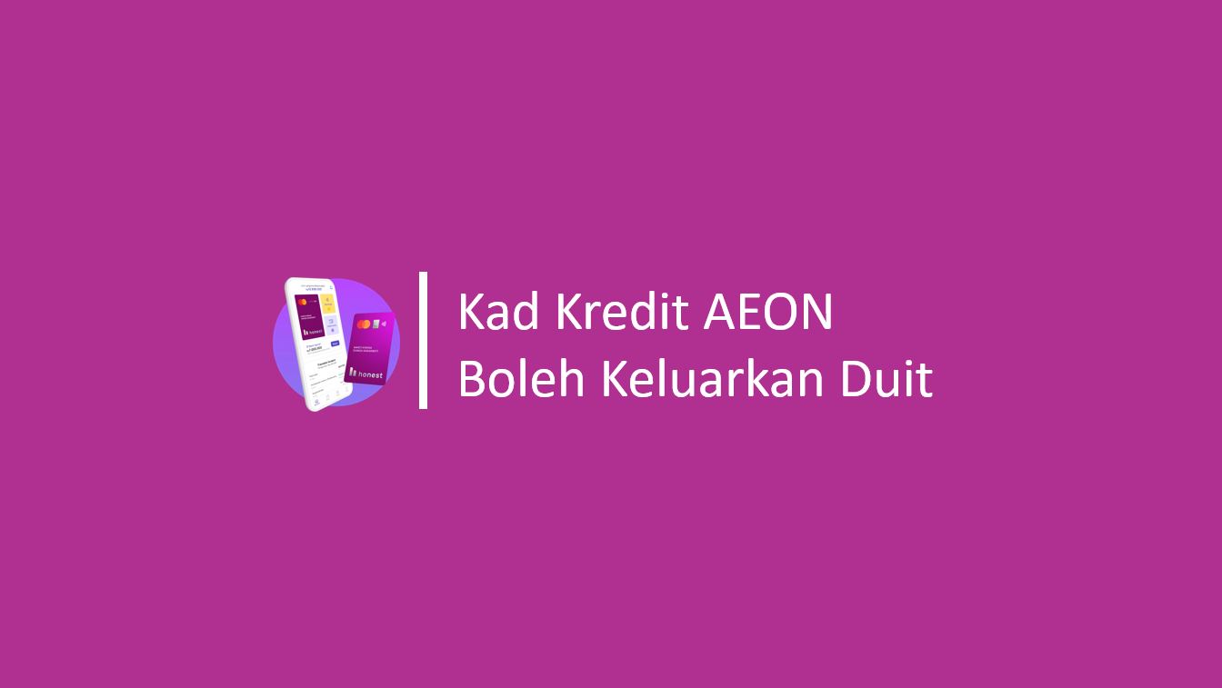 Kad Kredit AEON Boleh Keluarkan Duit