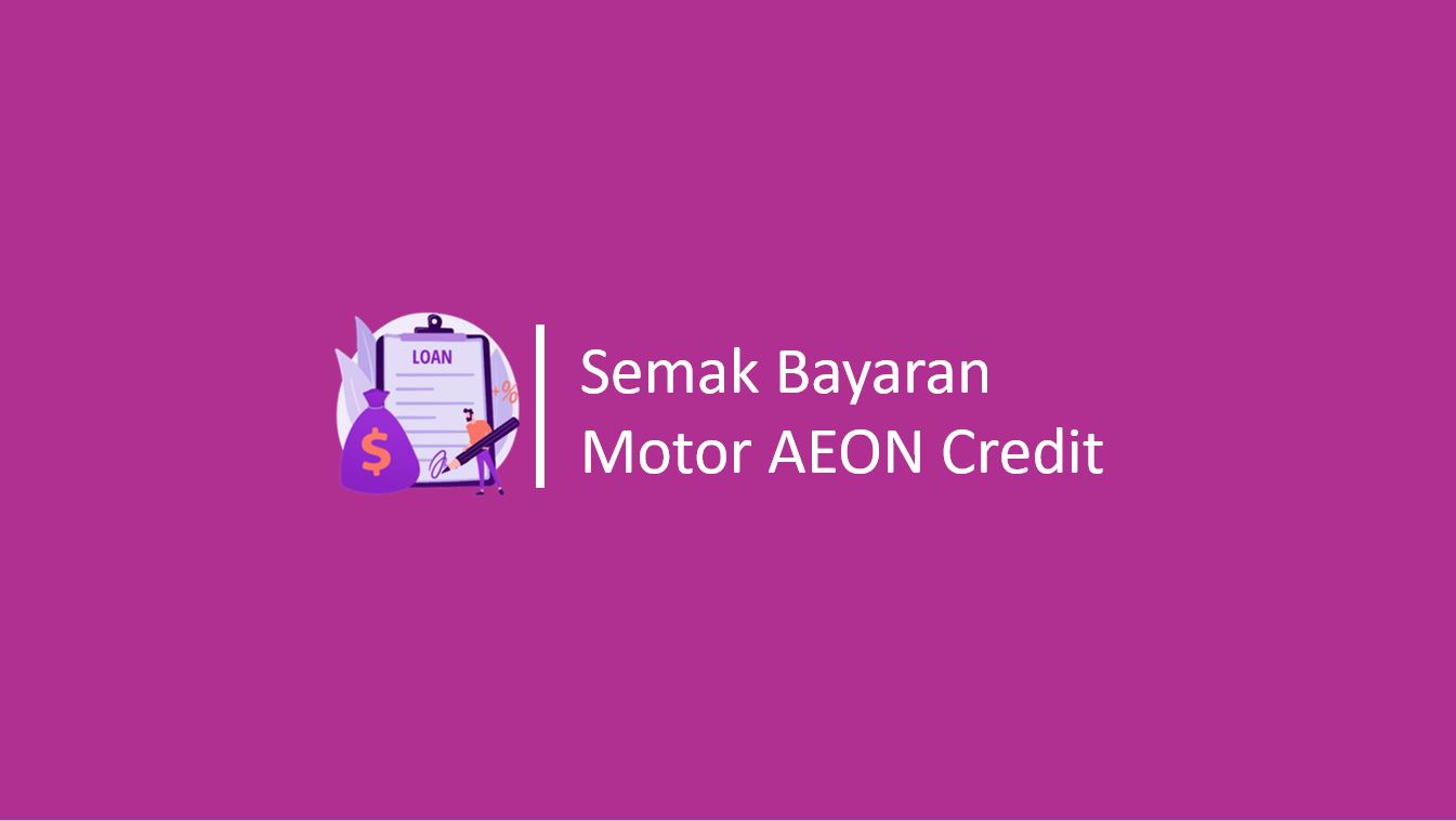 Semak Bayaran Motor AEON Credit